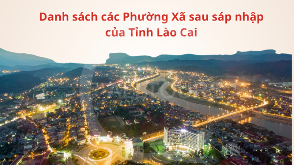 Danh sách các phường xã sau sáp nhập của tỉnh Lào Cai