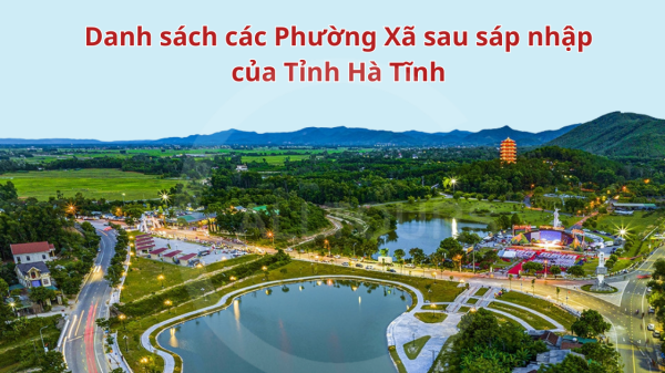 Danh sách các phường xã sau sáp nhập của tỉnh Hà Tĩnh